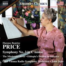 Album cover for Price: Symphony No. 3 in C minor; The Mississippi River; Tehiopia's Shadow in America by John Jeter / ORF Vienna Radio Symphony Orchestra