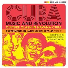 Album cover for CUBA: Music and Revolution: Culture Clash in Havana: Experiments in Latin Music 1975-85, Vol. 2 by Various Artists