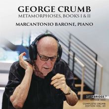 Album cover for George Crumb: Metamorphoses, Books I & II by Marcantonio Barone