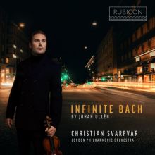 Album cover for Johan Ullèn: Infinite Bach by Christian Svarfvar / Johan Ullén / London Philharmonic Orchestra