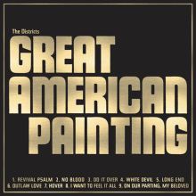 Album cover for Great American Painting by The Districts