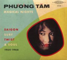 Album cover for Magical Nights: Saigon Surf, Twist & Soul 1964-1966 by Phương Tâm