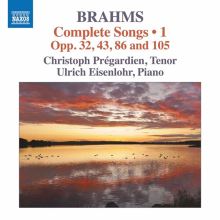 Album cover for Brahms: Complete Songs, Vol. 1 - Opp. 32, 43, 86 and 105 by Christoph Prégardien / Ulrich Eisenlohr