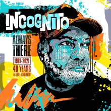 Album cover for Always There: 1981-2021 by Incognito