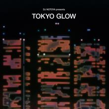 Album cover for Tokyo Glow by Various Artists