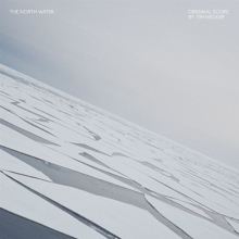 Album cover for The North Water [Original Score] by Tim Hecker