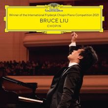 Album cover for Winner of the 18th International Fryderyk Chopin Piano Competition Warsaw 2021 by Bruce Liu