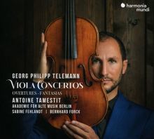 Album cover for Georg Philipp Telemann: Viola Concertos; Overtures; Fantasias by Antoine Tamestit / Sabine Fehlandt / Bernhard Forck / Akademie für Alte Musik, Berlin