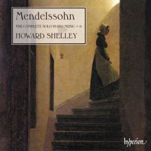 Album cover for Mendelssohn: The Complete Solo Piano Music, Vol. 6 by Howard Shelley