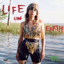 Album cover for Life on Earth by Hurray for the Riff Raff