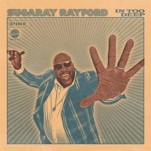 Album cover for In Too Deep by Sugaray Rayford