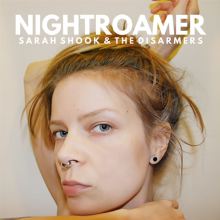 Album cover for Nightroamer by River Shook / Sarah Shook & the Disarmers