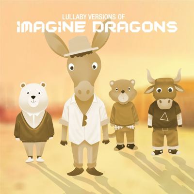 Lullaby Versions of Imagine Dragons