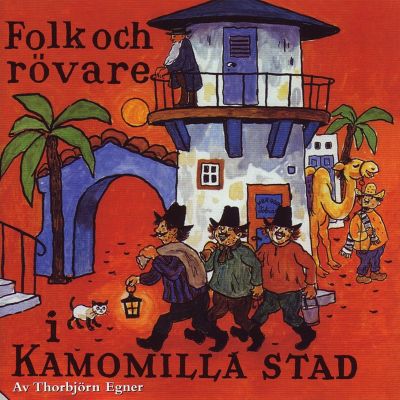 Folk och rövare i Kamomilla stad