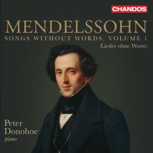 Album cover for Mendelssohn: Songs without Words, Vol. 1 (Lieder ohne Worte) by Peter Donohoe