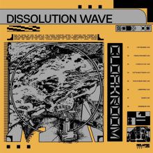 Album cover for Dissolution Wave by Cloakroom