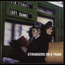 Album cover for Strangers on a Train by The Left Banke