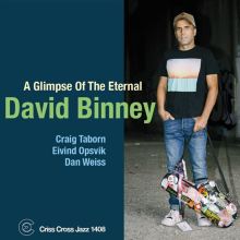 Album cover for A Glimpse of the Eternal by David Binney