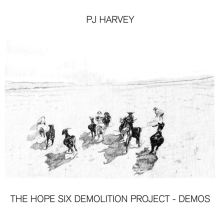 Album cover for The Hope Six Demolition Project: The Demos by PJ Harvey