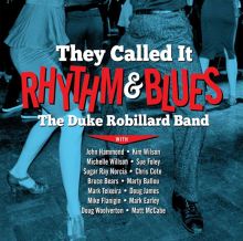 Album cover for They Called It Rhythm and Blues by Duke Robillard / Duke Robillard Band