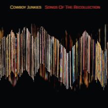 Album cover for Songs of the Recollection by Cowboy Junkies