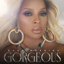 Album cover for Good Morning Gorgeous by Mary J. Blige