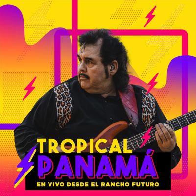 Tropical Panama [En Vivo Desde El Rancho Futuro]