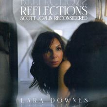 Album cover for Reflections: Scott Joplin Reconsidered by Lara Downes