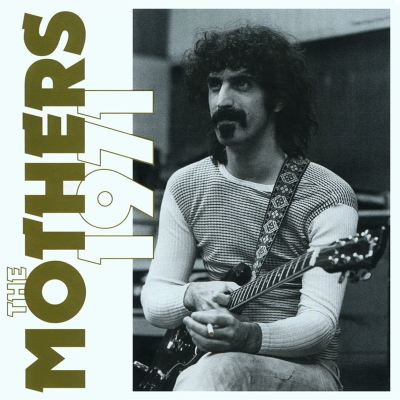The Mothers 1971
