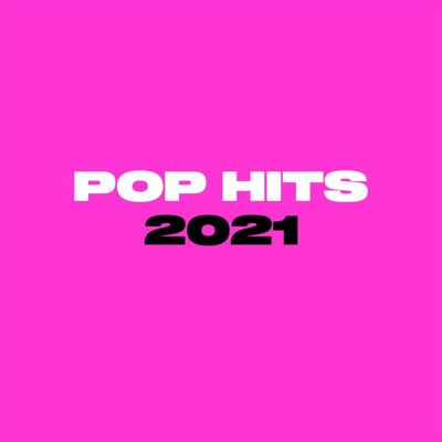 Pop Hits 2021