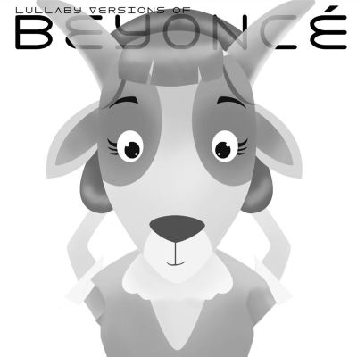 Lullaby Versions of Beyonce