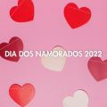 Dia dos Namorados 2022