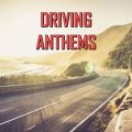 Driving Anthems [2019]