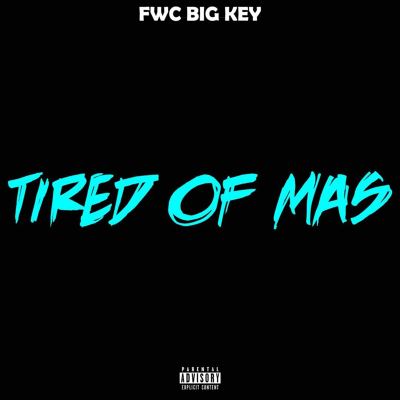 Tired of Mas