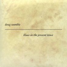 Blues in the Present Tense