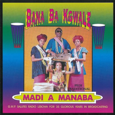 Madi A Manaba - Bana Ba Kgwale, Johannes Mohla... | AllMusic