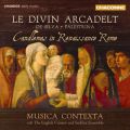 Le Divin Arcadelt: Candlemas in Renaissance Rome - De Silva, Palestrina
