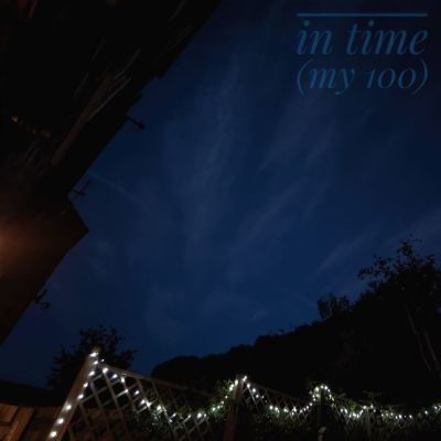In Time (My 100)
