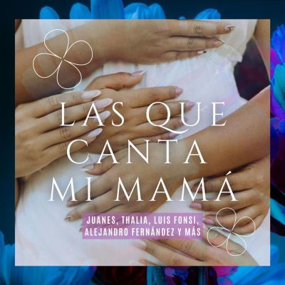 Las Que Canta Mi Mamá