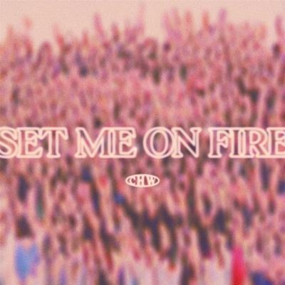 Set Me on Fire