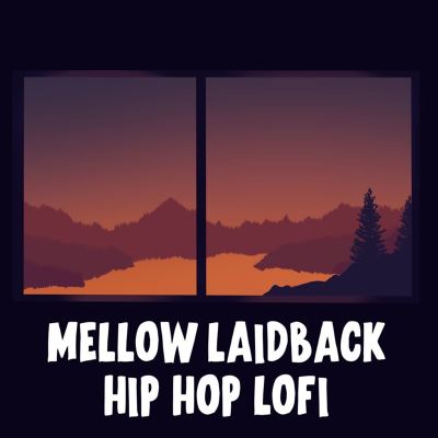 Mellow Laidback Hip Hop LoFi