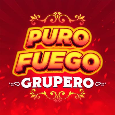Puro Fuego: Grupero