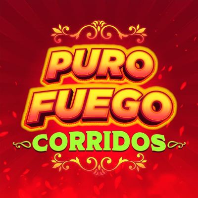 Puro Fuego: Corridos