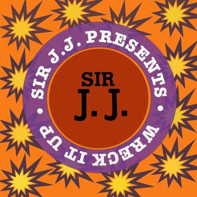 Sir J.J. Presents Wreck It Up
