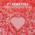 Segundo semestre pero sentimental