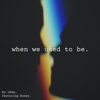 When we used to Be