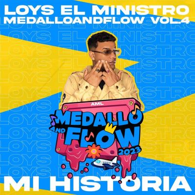 Loys El Ministro: Mi Historia, MEDALLOANDFLOW, Vol. 4
