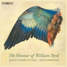 Album cover for The Honour of William Byrd by Chelys Consort of Viols / Helen Charlston