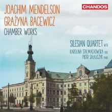 Album cover for Joachim Mendelson, Grazyna Bacewicz: Chamber Works by Silesian String Quartet / Piotr Sałajczyk / Karolina Stalmachowska