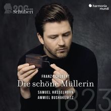 Album cover for Schubert: Die schöne Müllerin by Samuel Hasselhorn / Ammiel Bushakevitz